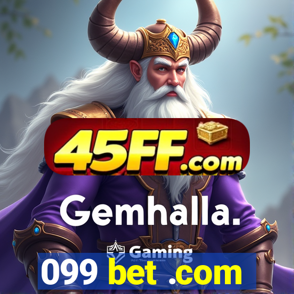 099 bet .com